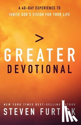 Furtick, Steven - Greater Devotional