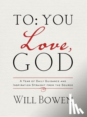 Bowen, Will - To You; Love, God