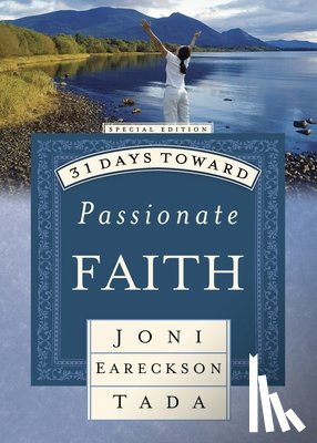 Tada, Joni Eareckson - 31 Days Toward Passionate Faith