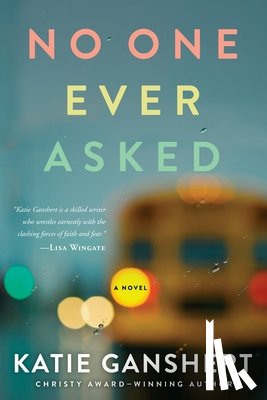 Ganshert, Katie - No One Ever Asked