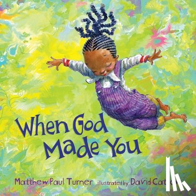 Turner, Matthew Paul - When God Made You