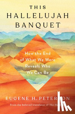 Peterson, Eugene H - Hallelujah Banquet, This