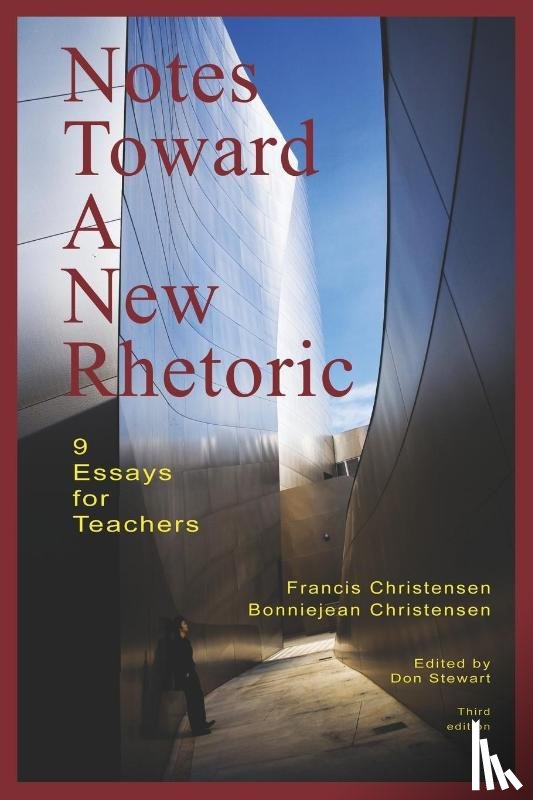 Christensen, Francis, Christensen, Bonniejean - Notes Toward A New Rhetoric
