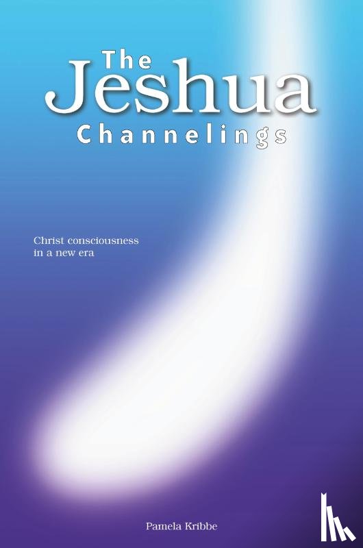 Kribbe, Pamela - THE Jeshua Channelings