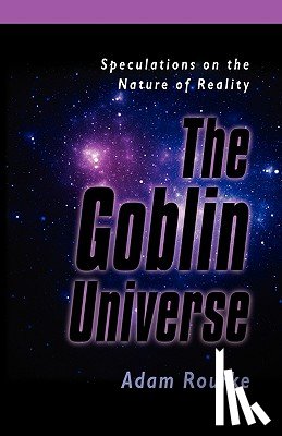 Rourke, Adam - THE Goblin Universe