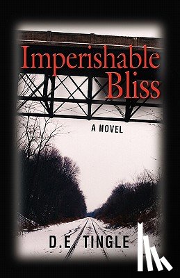 Tingle, D. E. - Imperishable Bliss