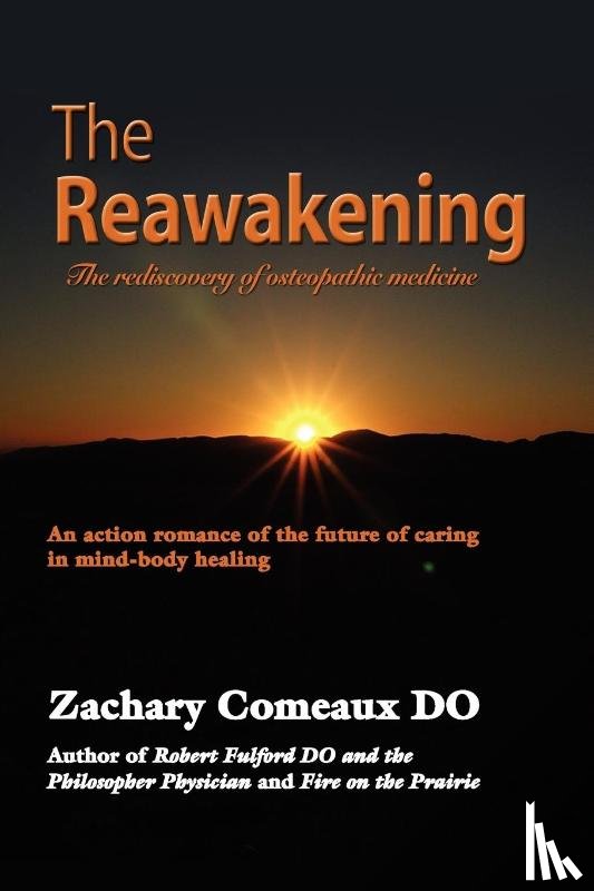 Comeaux DO, Zachary - The Reawakening