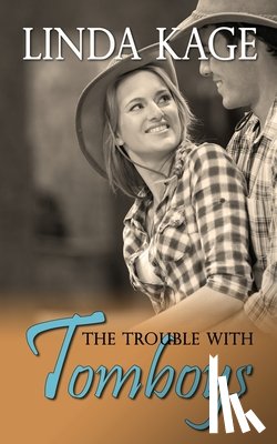 Kage, Linda - The Trouble with Tomboys