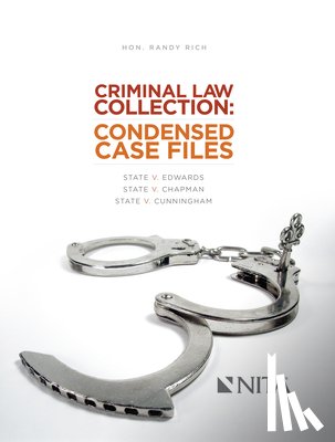 Rich, Randy - Criminal Law Collection: Condensed Case Files: State v. Edwards, State v. Chapman, State v. Cunningham