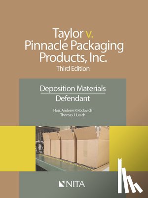Rodovich, Andrew P. - Taylor v. Pinnacle Packaging Products, Inc.: Deposition Materials, Defendant