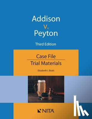 Boals, Elizabeth I. - Addison v. Peyton: Case File