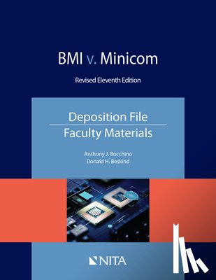 Bocchino, Anthony J. - BMI v. Minicom: Deposition File, Faculty Materials