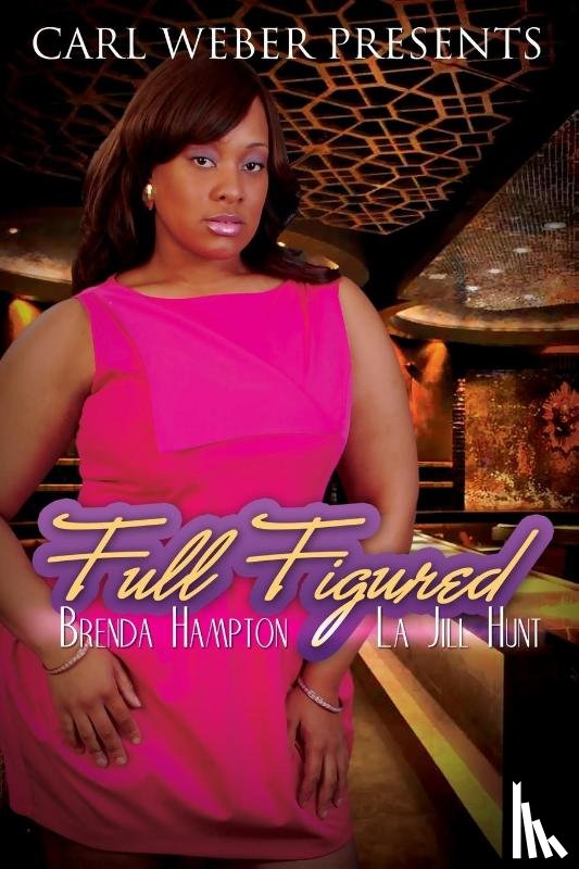 Hampton, Brenda, Hunt, La Jill - Full Figured