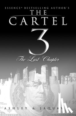 Coleman, JaQuavis, Antoinette, Ashley - The Cartel 3