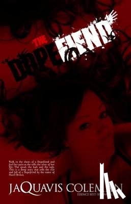 Coleman, Jaquavis - The Dopefiend: Part 2 of Dopeman's Trilogy