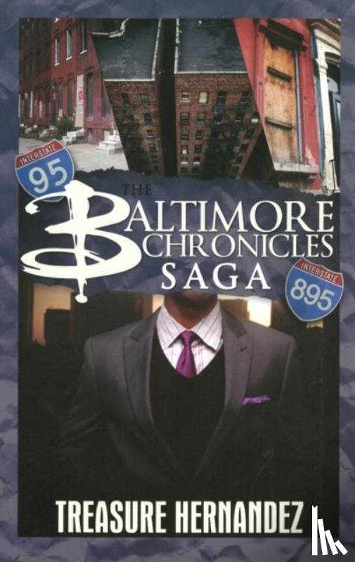 Treasure Hernandez - The Baltimore Chronicles Saga