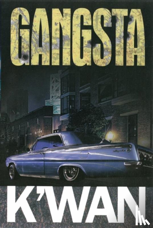 K'wan - Gangsta