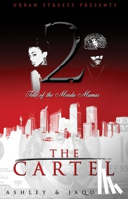 Ashley & Jaquavis - The Cartel 2: Tale of the Murda Mamas