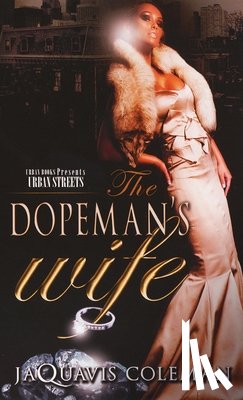 Coleman, JaQuavis - The Dopeman's Wife