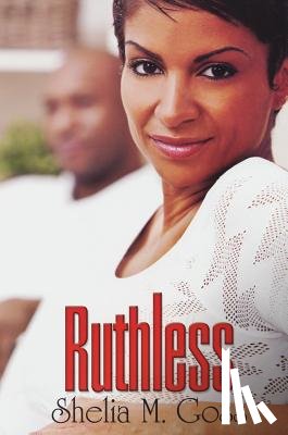 Goss, Shelia M. - Ruthless