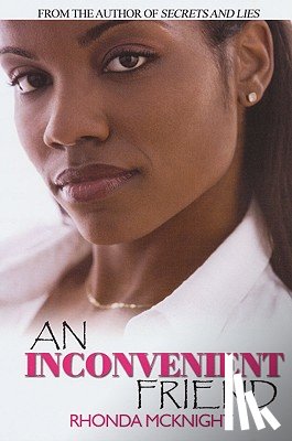McKnight, Rhonda - An Inconvenient Friend