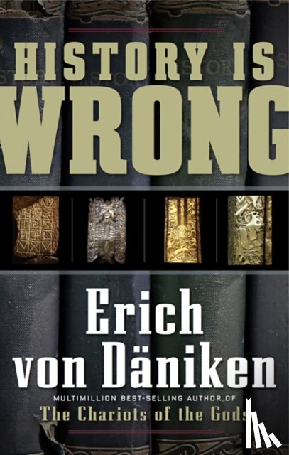 Daniken, Erich von - History is Wrong