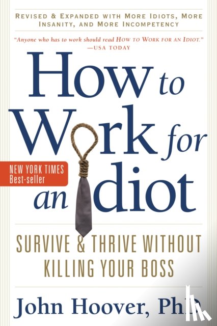 Hoover, John (John Hoover) - How to Work for an Idiot