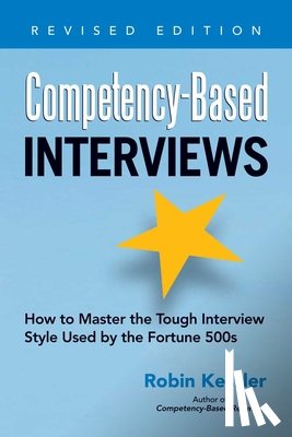 Kessler, Robin - Competency-Based Interviews, Revised Edition