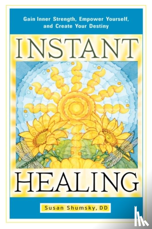 Shumsky, Susan (Susan Shumsky) - Instant Healing