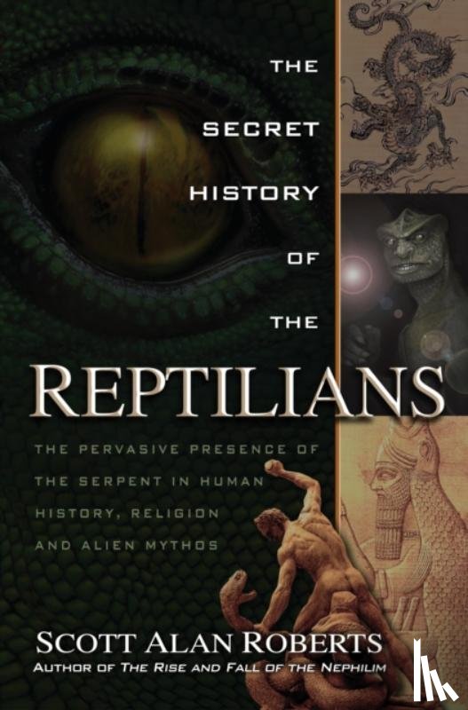 Roberts, Scott Alan (Scott Alan Roberts) - Secret History of the Reptilians
