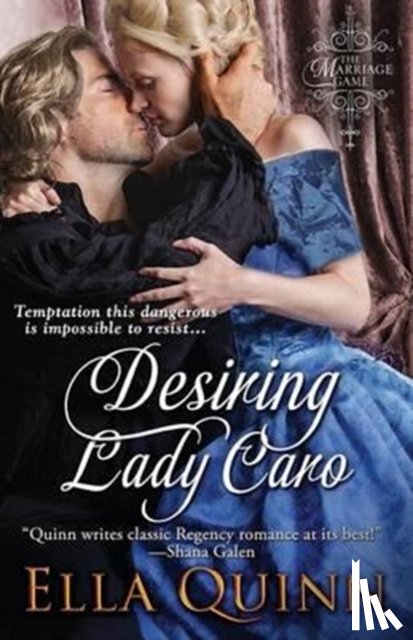 Quinn, Ella - Desiring Lady Caro