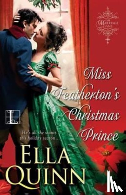 Quinn, Ella - Miss Featherton's Christmas Prince