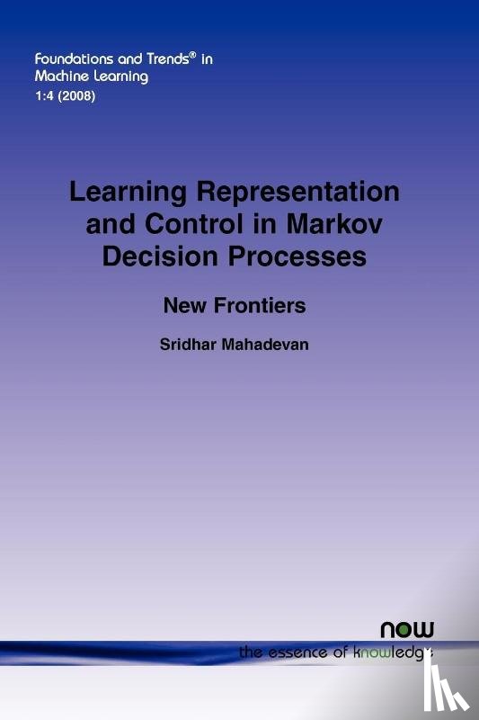 Mahadaven, Sridhar - Learning Representation and Control in Markov Decision Processes