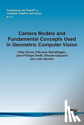 Sturm, Peter, Ramalingam, Srikumar, Gasparini, Simone, Barreto, Joao - Camera Models and Fundamental Concepts Used in Geometric Computer Vision