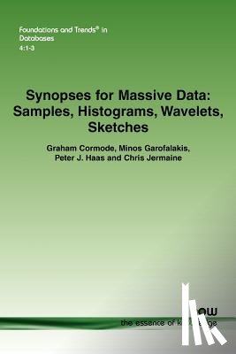 Cormode, Graham, Garofalakis, Minos, Haas, Peter J., Jermaine, Chris - Synopses for Massive Data