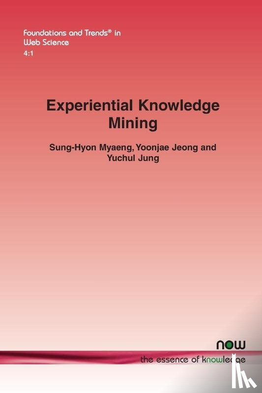 Myaeng, Sung-Hyon, Jeong, Yoonjae, Jung, Yuchul - Experiential Knowledge Mining