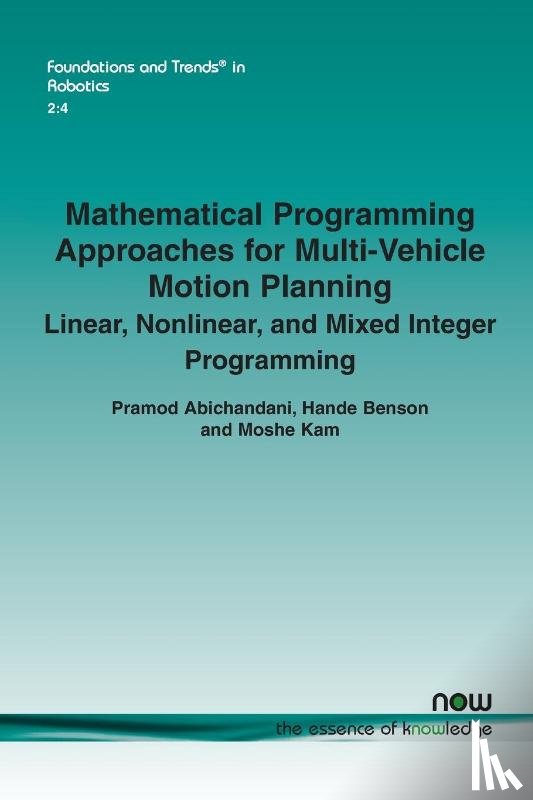 Abichandani, Pramod, Benson, Hande, Kam, Moshe - Mathematical Programming Approaches for Multi-Vehicle Motion Planning