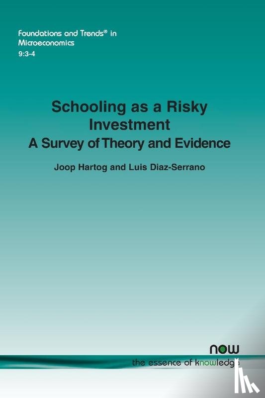 Hartog, Joop, Diaz-Serrano, Luis - Schooling as a Risky Investment