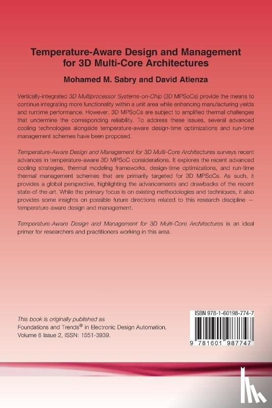 Sabry, Mohamed M., Atienza, David - Temperature-Aware Design and Management for 3D Multi-Core Architectures