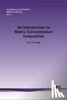 Tropp, Joel A. - An Introduction to Matrix Concentration Inequalities