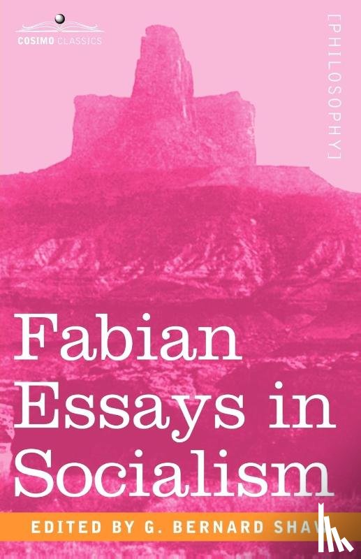  - Fabian Essays in Socialism