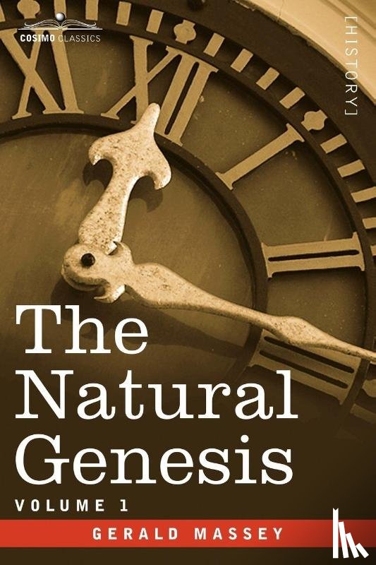 Massey, Gerald - The Natural Genesis - Vol.1