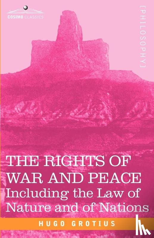 Grotius, Hugo - The Rights of War and Peace