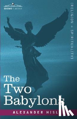 Hislop, Alexander - The Two Babylons
