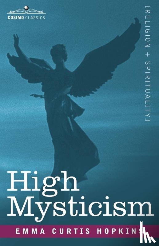 Hopkins, Emma Curtis - High Mysticism