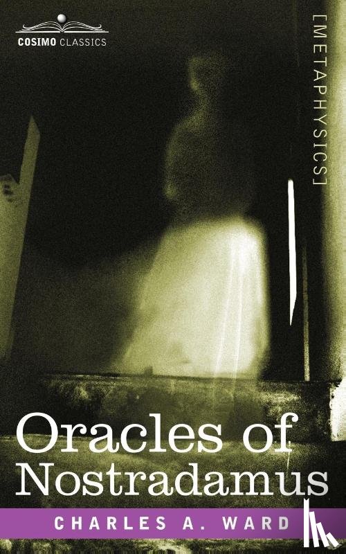 Ward, Charles a - Oracles of Nostradamus