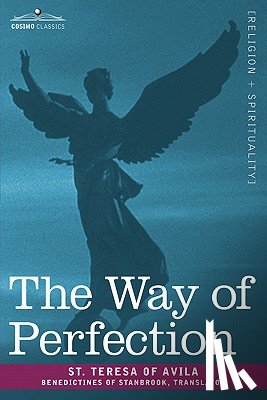 St Teresa of Avila - The Way of Perfection