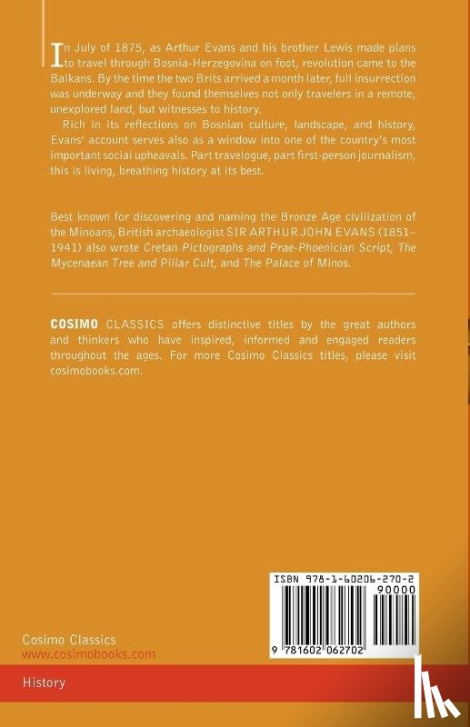 Evans, Arthur - Through Bosnia and the Herzegovina on Foot During the Insurrection, August and September 1875 with an Historical Review of Bosnia and a Glimpse at the