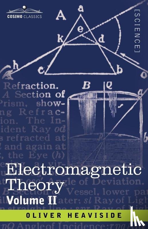 Heaviside, Oliver - Electromagnetic Theory, Volume 2