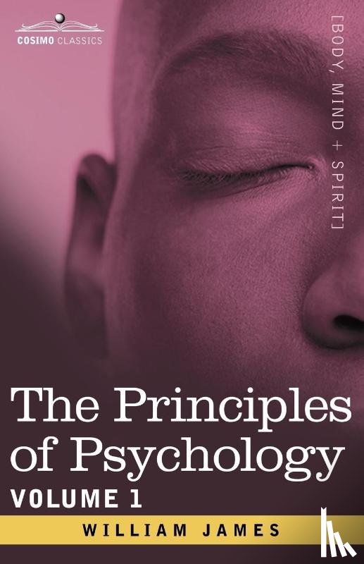 James, William - The Principles of Psychology, Vol.1